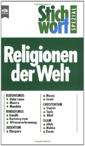 Stichwort spezial: Religionen der Welt. (9783453091344) by Schweer, Thomas; Braun, Stefan