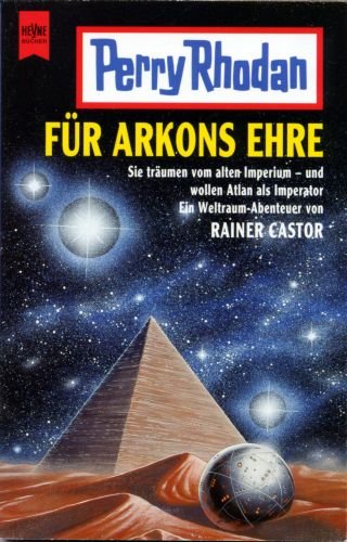 Stock image for Perry Rhodan. Fr Arkons Ehre. Ein Weltraum- Abenteuer. for sale by medimops