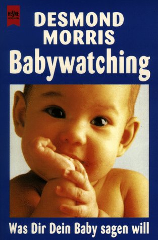 Imagen de archivo de Babywatching - was dir dein Baby sagen will a la venta por Storisende Versandbuchhandlung