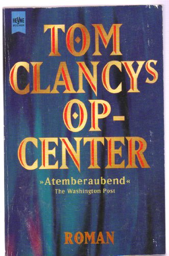 9783453092402: Tom Clancy`s OP-Center 1, OP Center