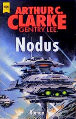 Stock image for Nodus: Roman (Heyne Allgemeine Reihe (01)) Arthur C. Clarke; Gentry Lee and Roland Fleissner for sale by tomsshop.eu