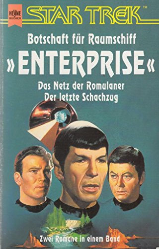 Beispielbild fr Botschaft fr Raumschiff Enterprise (Das Netz der Romulaner / Der letzte Schachzug) - Star Trek - Zwei Romane in einem Band zum Verkauf von 3 Mile Island