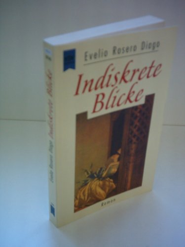 Imagen de archivo de Indiskrete Blicke. Roman. TB a la venta por Deichkieker Bcherkiste