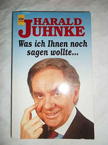 Was ich Ihnen noch sagen wollte. - Harald Juhnke