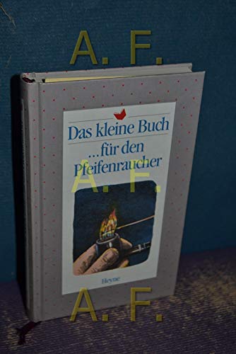 9783453093225: Das kleine Buch... fr den Pfeifenraucher