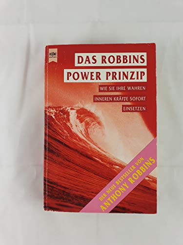 9783453093362: Das Robbins Power Prinzip. Wie Sie Ihre wahren inneren Krfte sofort einsetzen