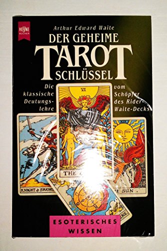 Stock image for Der geheime Tarot- Schlssel for sale by medimops