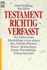 Testament richtig verfaÃŸt. (9783453093508) by FrÃ¶mming, Detlef; MÃ¼ller, JÃ¶rg