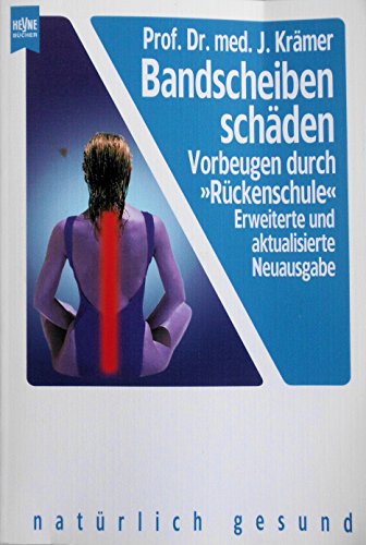 Stock image for Bandscheibenschden. Vorbeugen durch 'Rckenschule'. for sale by medimops