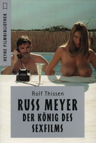 Beispielbild fr MEYER RUSS Der Knig des Sexfilms zum Verkauf von Verlag fr Filmschriften