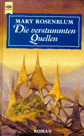 Die verstummten Quellen (9783453094505) by ROSENBLUM, MARY.