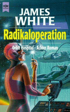 Orbit Hospital, Band-8 - Radikaloperation - White, James