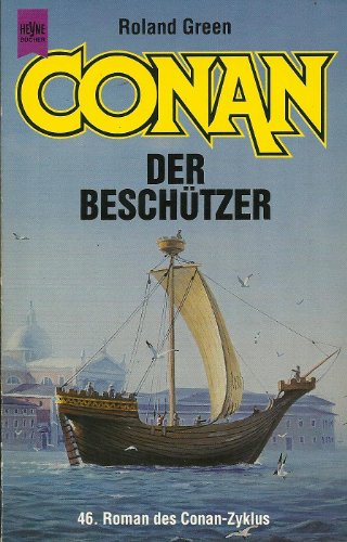 Beispielbild fr Conan der Beschtzer. 46. Roman der Conan- Saga. zum Verkauf von medimops