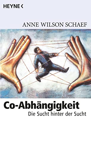 Co-Abhängigkeit -Language: german - Schaef, Anne Wilson