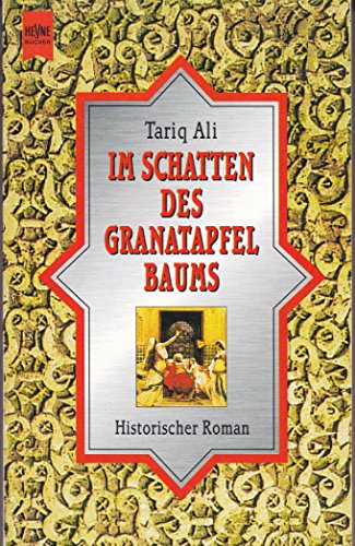 Stock image for Im Schatten des Granatapfelbaums. Historischer Roman. for sale by medimops
