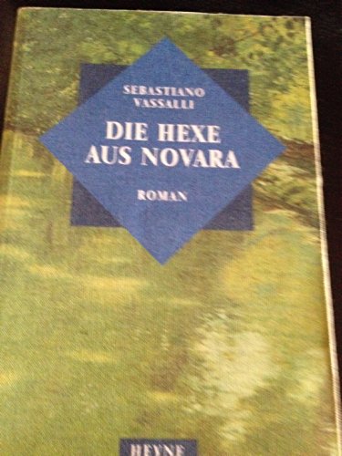 Beispielbild fr Die Hexe aus Novara. Historischer Roman. zum Verkauf von medimops