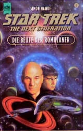 Star Trek; Teil: The next generation. Bd. 31., Die Beute der Romulaner : Roman / [Dt. Übers. von Bernhard Kempen] / Heyne-Bücher / 6 / Heyne-Science-fiction & Fantasy ; Bd. 5413 : Science-fiction - Simon Hawke.