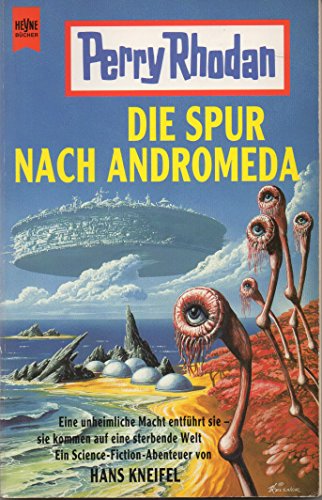 Stock image for Perry Rhodan. Die Spur nach Andromeda for sale by medimops