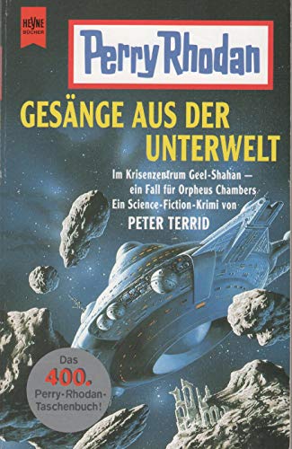 Stock image for Perry Rhodan - Gesnge aus der Unterwelt for sale by 3 Mile Island