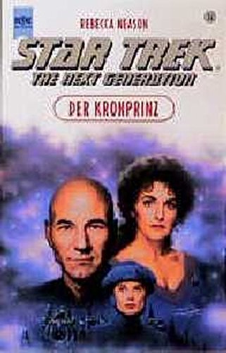 Imagen de archivo de Der Kronprinz - Star Trek, The Next Generation a la venta por 3 Mile Island