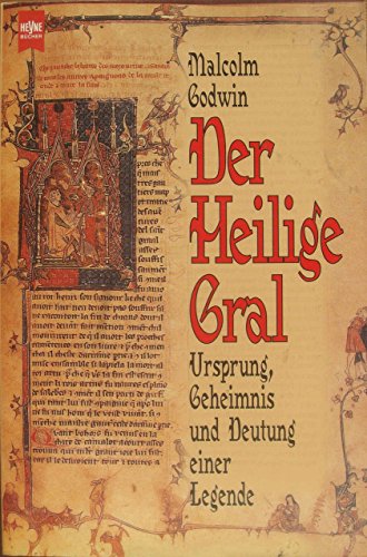 Imagen de archivo de Der heilige Gral. Ursprung, Geheimnis und Deutung einer Legende. a la venta por medimops