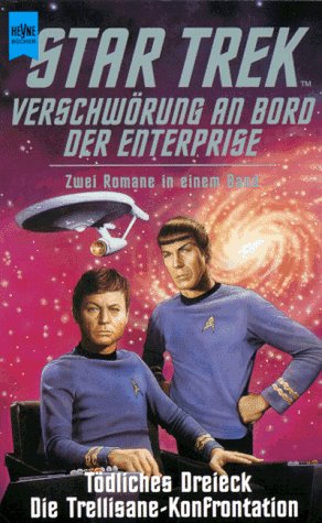 Stock image for Verschwrung an Bord der Enterprise (Tdliches Dreieck / Die Trellisane- Konfrontation) - Star Trek - Zwei Romane in einem Band for sale by 3 Mile Island