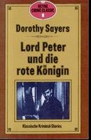 Lord Peter und die rote Königin. - Sayers, Dorothy L.