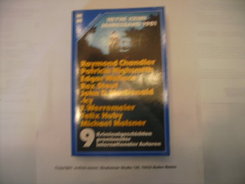 Heyne-Krimi-Jahresband 1981, Raymond Chandler, Patricia Highsmith, Edgar Wallace, Rex Stout, John D. MacDonald, -ky, F. Werremeier, Felix Huby, Michael Molsner - Gronwald, Werner (Hrsg.)