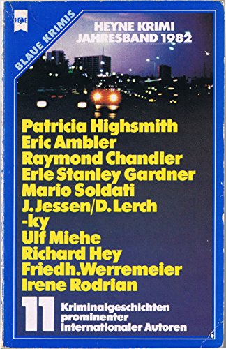 Beispielbild fr Heyne-Krimi-Jahresband; Teil: 1982., Elf Kriminalgeschichten prominenter, internationaler Autoren. Heyne-Bcher / 02 ; Nr. 1987 zum Verkauf von NEPO UG