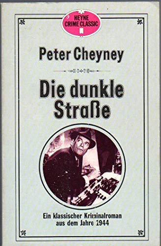 Die dunkle Straße. Ein klassischer Kriminalroman aus dem Jahre 1944. - o. A.