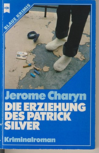 Die Erziehung des Patrick Silver.