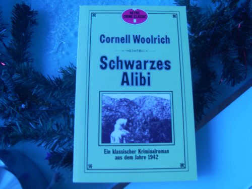 Beispielbild fr Schwarzes Alibi. Ein klassischer Kriminalroman aus dem Jahre 1942. zum Verkauf von medimops