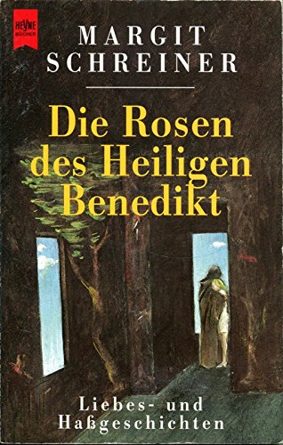 Beispielbild fr Die Rosen des Heiligen Benedikt: Liebes- und Hassgeschichten (Heyne Allgemeine Reihe (01)) zum Verkauf von Gabis Bcherlager