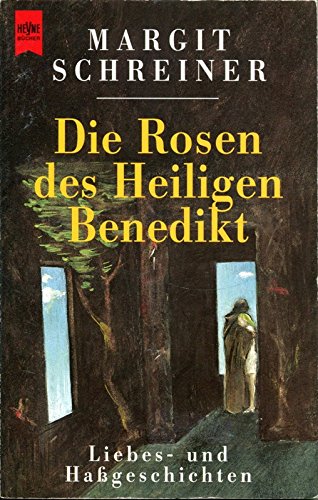 Stock image for Die Rosen des Heiligen Benedikt for sale by Antiquariat  Angelika Hofmann