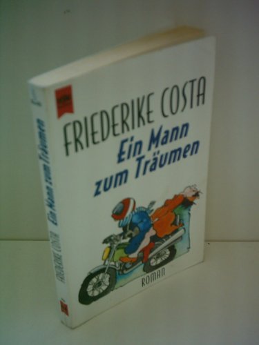 Ein Mann zum Träumen - Costa, Friederike