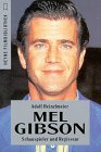 Mel Gibson. Schauspieler und Regisseur.