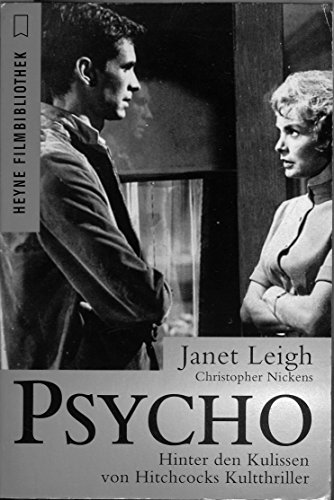 9783453108639: Psycho. Hinter den Kulissen von Hitchcocks Kultthriller