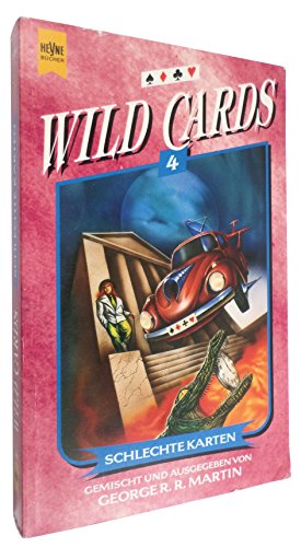 Wild Cards 4: Schlechte Karten - George, R. R. Martin