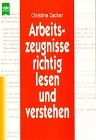 Stock image for Arbeitszeugnisse richtig lesen und verstehen. for sale by Bernhard Kiewel Rare Books