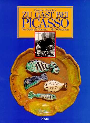 Beispielbild fr Zu Gast bei Picasso. Das Genie als Gourmet zum Verkauf von medimops