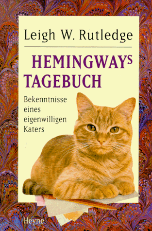 Beispielbild fr Hemingway's Tagebuch. Bekenntnisse eines eigenwilligen Katers zum Verkauf von medimops