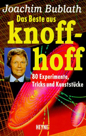 9783453115149: Das Beste aus knoff-hoff. 80 Experimente, Tricks und Kunststcke