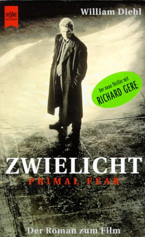 Stock image for Zwielicht. Primal Fear. Der Roman zum Film. for sale by medimops