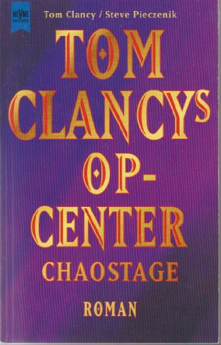 TOM CLANCY S OP-CENTER, CHAOSTAGE. - Clancy, Tom