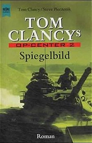 Beispielbild fr Tom Clancy's OP-Center - Spiegelbild zum Verkauf von 3 Mile Island