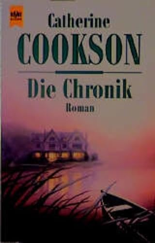 Die Chronik. (9783453116276) by Cookson, Catherine