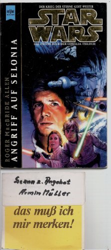 Star Wars. Angriff auf Selonia. Das zweite Buch der Corellia-Trilogie (9783453116856) by Allen, Roger MacBride