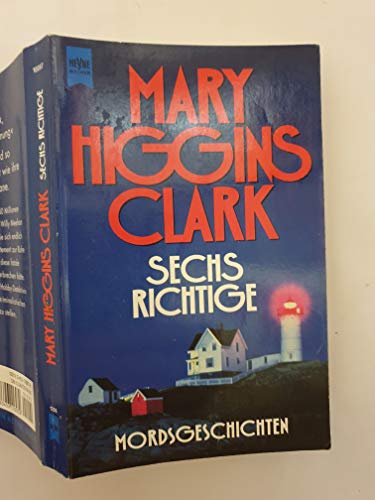 Sechs Richtige. Mordsgeschichten. (9783453116979) by Clark, Mary Higgins