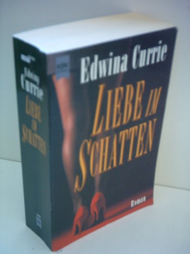 Beispielbild fr Liebe im Schatten: Roman. Currie, Edwina zum Verkauf von tomsshop.eu