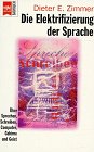 9783453117808: Die Elektrifizierung der Sprache. ber Sprechen, Schreiben, Computer, Gehirne und Geist